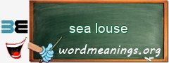 WordMeaning blackboard for sea louse